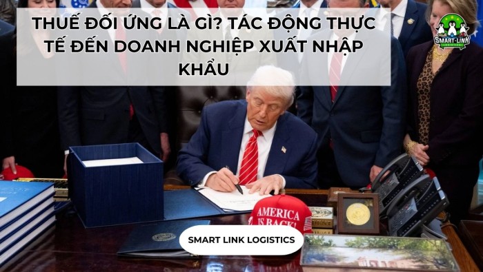 THUẾ ĐỐI ỨNG LÀ GÌ? TÁC ĐỘNG THỰC TẾ ĐẾN DOANH NGHIỆP XUẤT NHẬP KHẨU