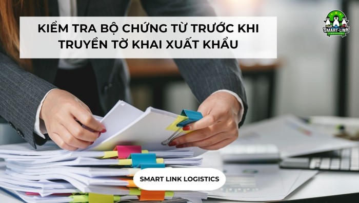 KIỂM TRA BỘ CHỨNG TỪ TRƯỚC KHI TRUYỀN TỜ KHAI XUẤT KHẨU