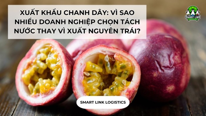 XUẤT KHẨU CHANH DÂY: VÌ SAO NHIỀU DOANH NGHIỆP CHỌN TÁCH NƯỚC THAY VÌ XUẤT NGUYÊN TRÁI?