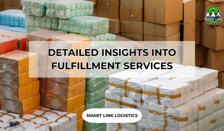 DETAILED INSIGHTS INTO FULFILLMENT SERVICES