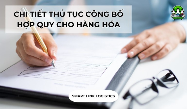 CHI TIẾT THỦ TỤC CÔNG BỐ HỢP QUY CHO HÀNG HÓA