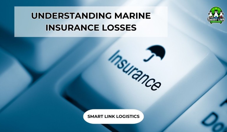 UNDERSTANDING MARINE INSURANCE LOSSES