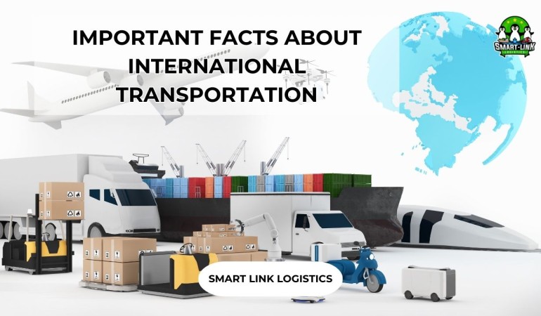 IMPORTANT FACTS ABOUT INTERNATIONAL TRANSPORTATION