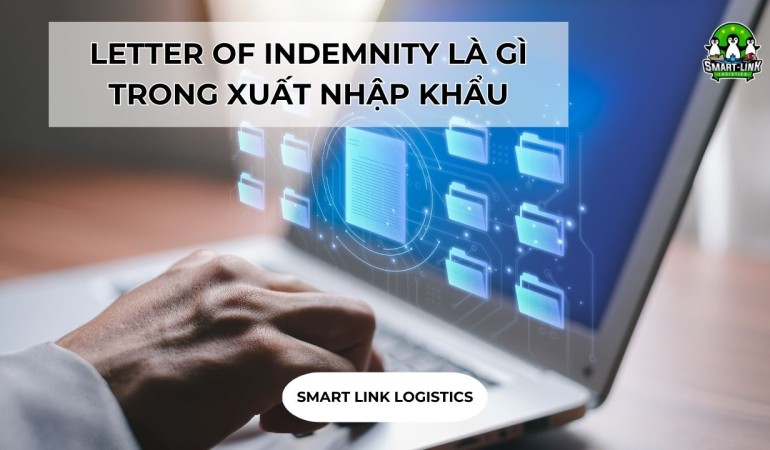 LETTER OF INDEMNITY LÀ GÌ TRONG XUẤT NHẬP KHẨU