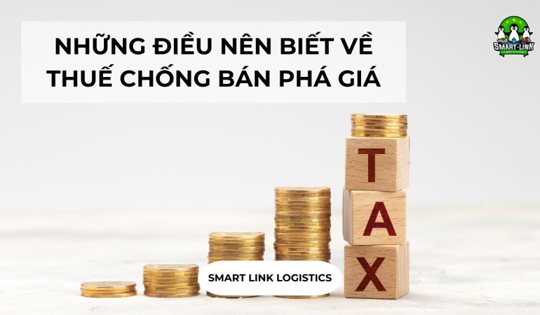 NHỮNG ĐIỀU NÊN BIẾT VỀ THUẾ CHỐNG BÁN PHÁ GIÁ