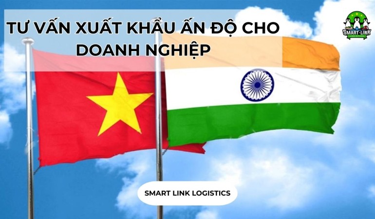 TƯ VẤN XUẤT KHẨU ẤN ĐỘ CHO DOANH NGHIỆP