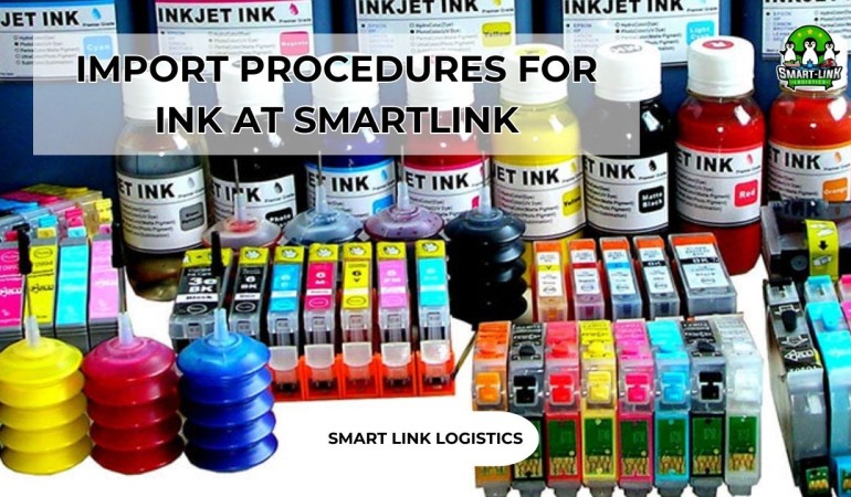 IMPORT PROCEDURES FOR INK AT SMARTLINK