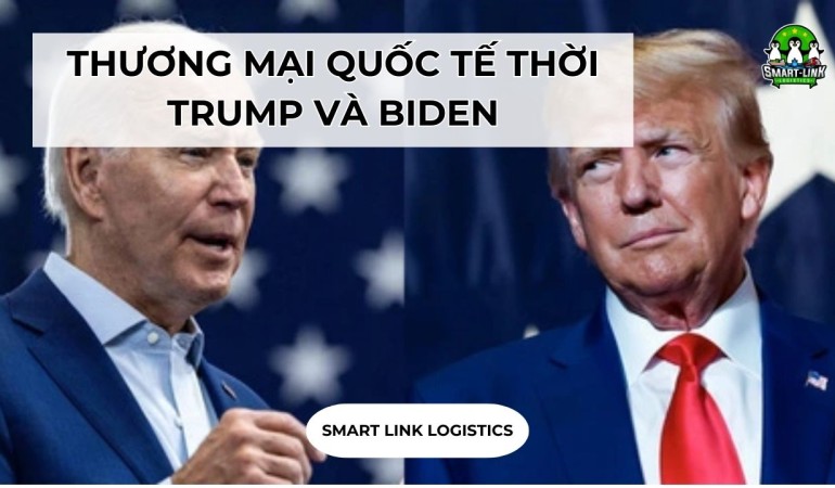 THƯƠNG MẠI QUỐC TẾ THỜI TRUMP VÀ BIDEN