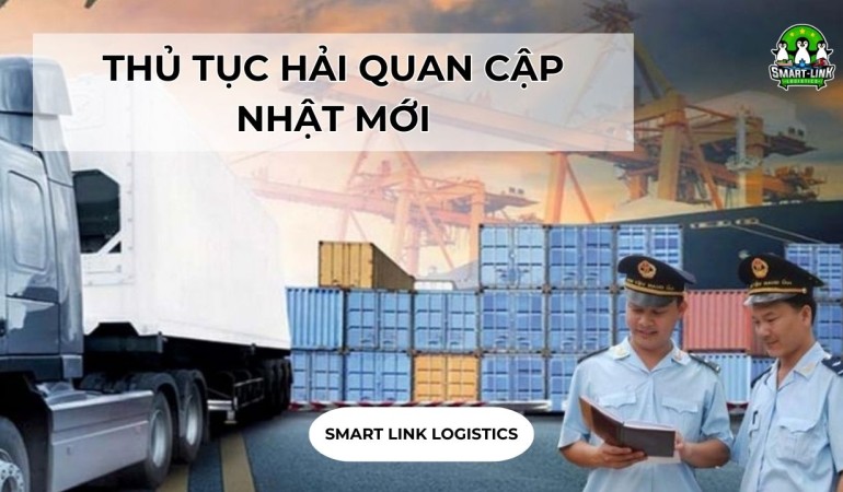 THỦ TỤC HẢI QUAN CẬP NHẬT MỚI