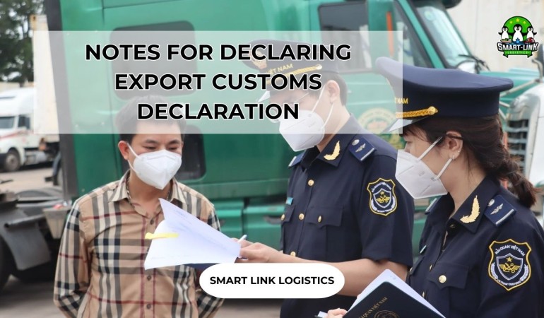 NOTES FOR DECLARING EXPORT CUSTOMS DECLARATION