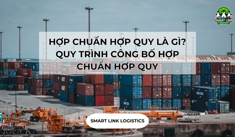 HỢP CHUẨN HỢP QUY LÀ GÌ? QUY TRÌNH CÔNG BỐ HỢP CHUẨN HỢP QUY