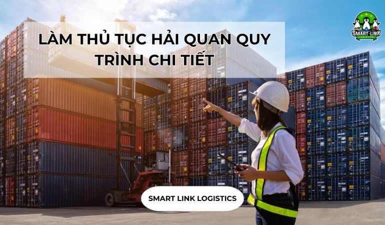 LÀM THỦ TỤC HẢI QUAN QUY TRÌNH CHI TIẾT