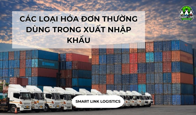 CÁC LOẠI HÓA ĐƠN THƯỜNG DÙNG TRONG XUẤT NHẬP KHẨU