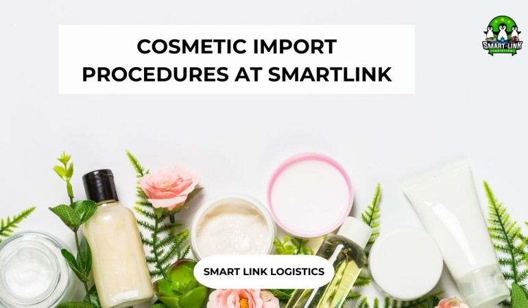 COSMETIC IMPORT PROCEDURES AT SMARTLINK