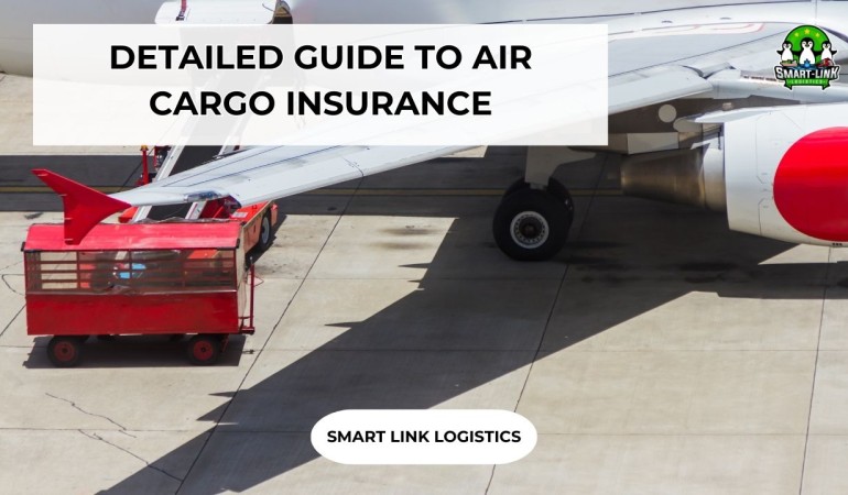 DETAILED GUIDE TO AIR CARGO INSURANCE