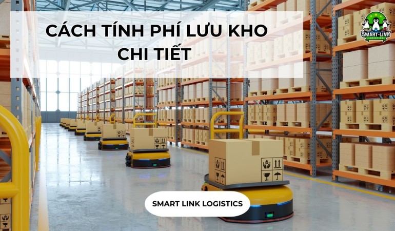 CÁCH TÍNH PHÍ LƯU KHO CHI TIẾT