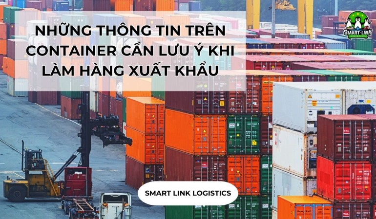 NHỮNG THÔNG TIN TRÊN CONTAINER CẦN LƯU Ý KHI LÀM HÀNG XUẤT KHẨU
