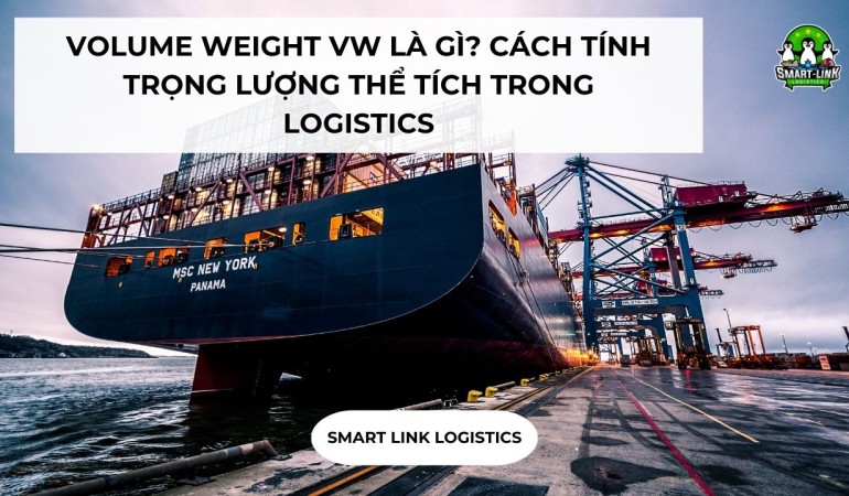 VOLUME WEIGHT VW LÀ GÌ? CÁCH TÍNH TRỌNG LƯỢNG THỂ TÍCH TRONG LOGISTICS