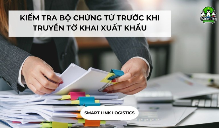 KIỂM TRA BỘ CHỨNG TỪ TRƯỚC KHI TRUYỀN TỜ KHAI XUẤT KHẨU