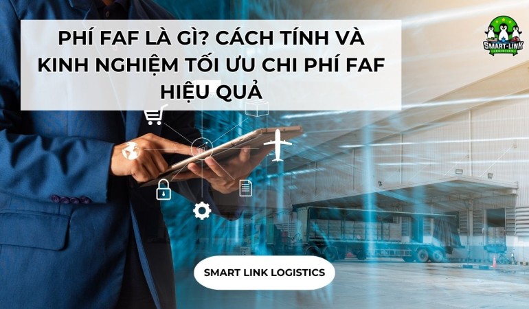 PHÍ FAF LÀ GÌ? CÁCH TÍNH VÀ KINH NGHIỆM TỐI ƯU CHI PHÍ FAF HIỆU QUẢ