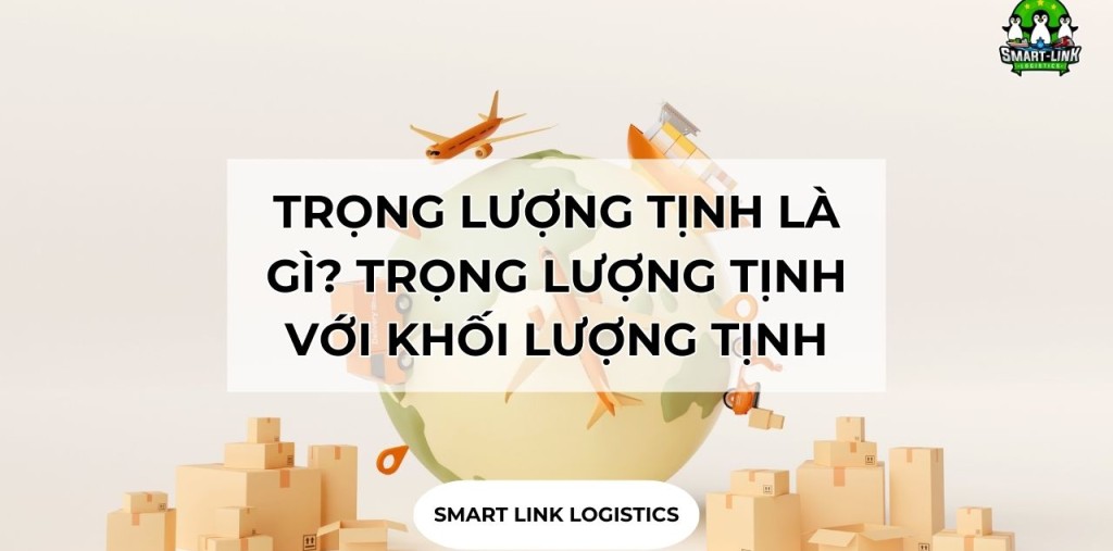 TRỌNG LƯỢNG TỊNH LÀ GÌ? PHÂN BIỆT TRỌNG LƯỢNG TỊNH VỚI KHỐI LƯỢNG TỊNH