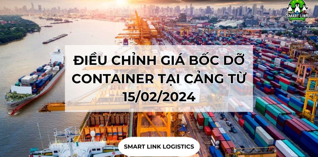 ĐIỀU CHỈNH GIÁ BỐC DỠ CONTAINER TẠI CẢNG TỪ 15/02/2024