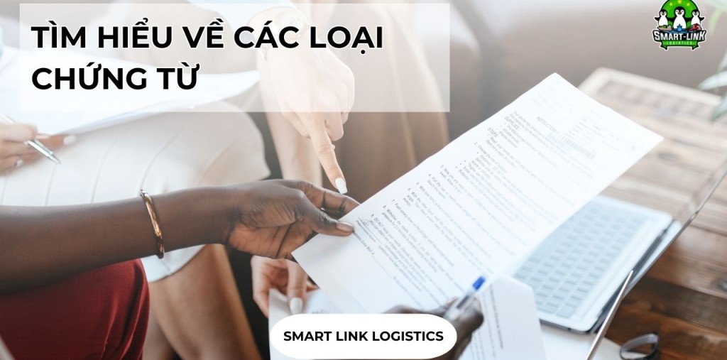 TÌM HIỂU VỀ CÁC LOẠI CHỨNG TỪ