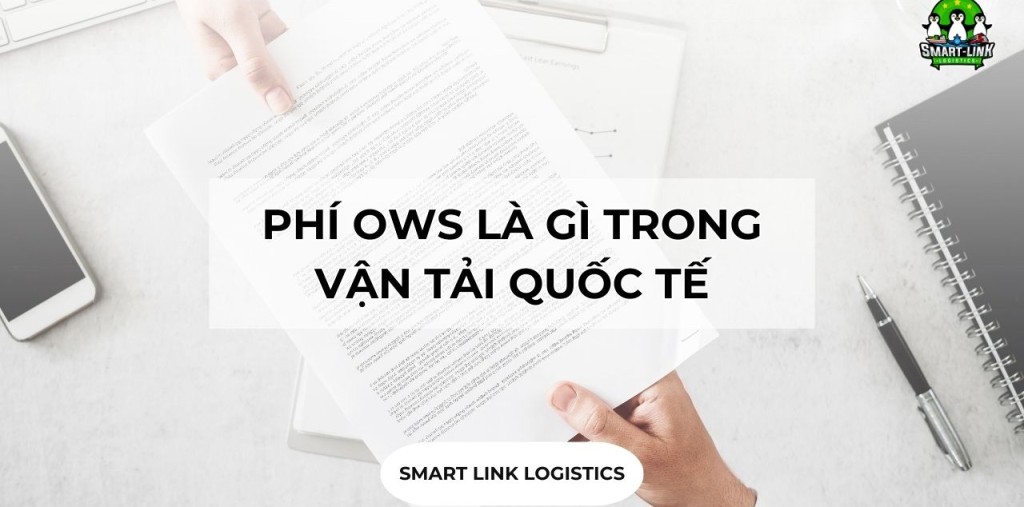 PHÍ OWS LÀ GÌ TRONG VẬN TẢI QUỐC TẾ