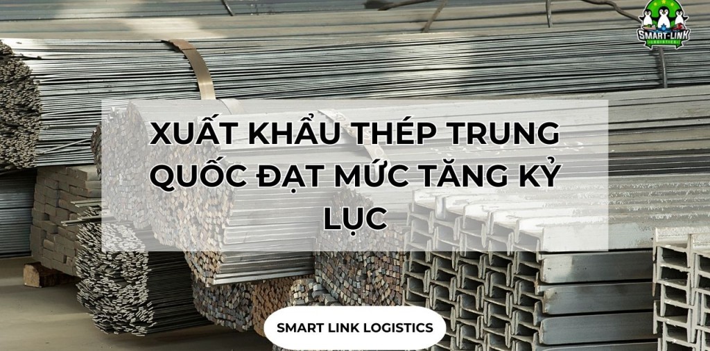 XUẤT KHẨU THÉP TRUNG QUỐC ĐẠT MỨC TĂNG KỶ LỤC