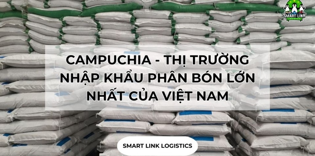 CAMPUCHIA – THỊ TRƯỜNG NHẬP KHẨU PHÂN BÓN LỚN NHẤT CỦA VIỆT NAM