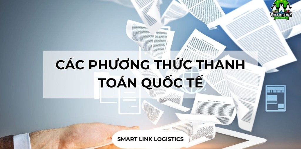 CÁC PHƯƠNG THỨC THANH TOÁN QUỐC TẾ