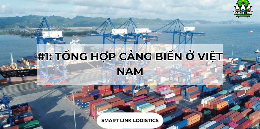 #1: TỔNG HỢP CẢNG BIỂN Ở VIỆT NAM
