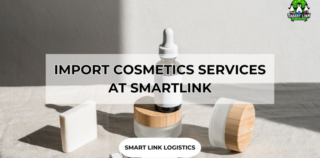 IMPORT COSMETICS SERVICES AT SMARTLINK