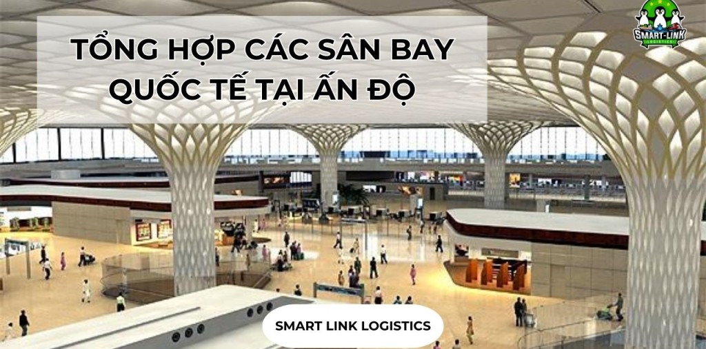 TỔNG HỢP CÁC SÂN BAY QUỐC TẾ TẠI ẤN ĐỘ