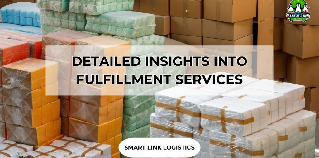 DETAILED INSIGHTS INTO FULFILLMENT SERVICES