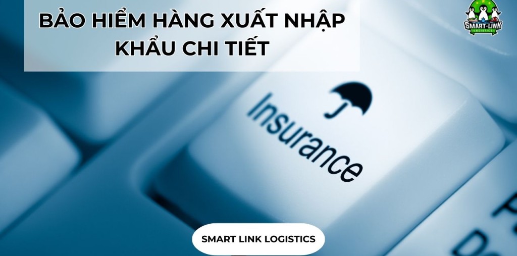 BẢO HIỂM HÀNG XUẤT NHẬP KHẨU CHI TIẾT