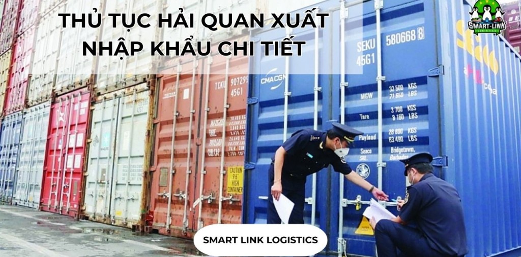 THỦ TỤC HẢI QUAN XUẤT NHẬP KHẨU CHI TIẾT