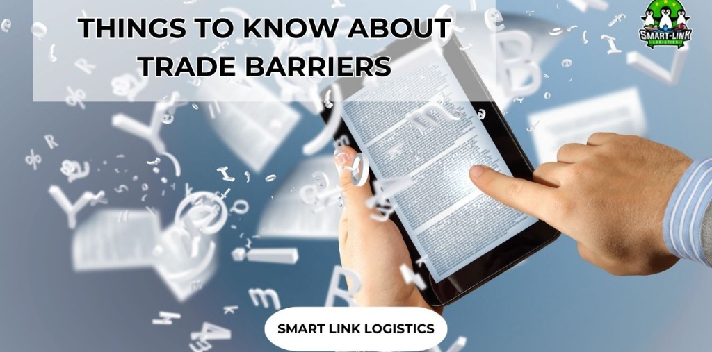 THINGS TO KNOW ABOUT TRADE BARRIERS