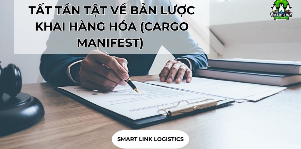 TẤT TẦN TẬT VỀ BẢN LƯỢC KHAI HÀNG HÓA (CARGO MANIFEST) 