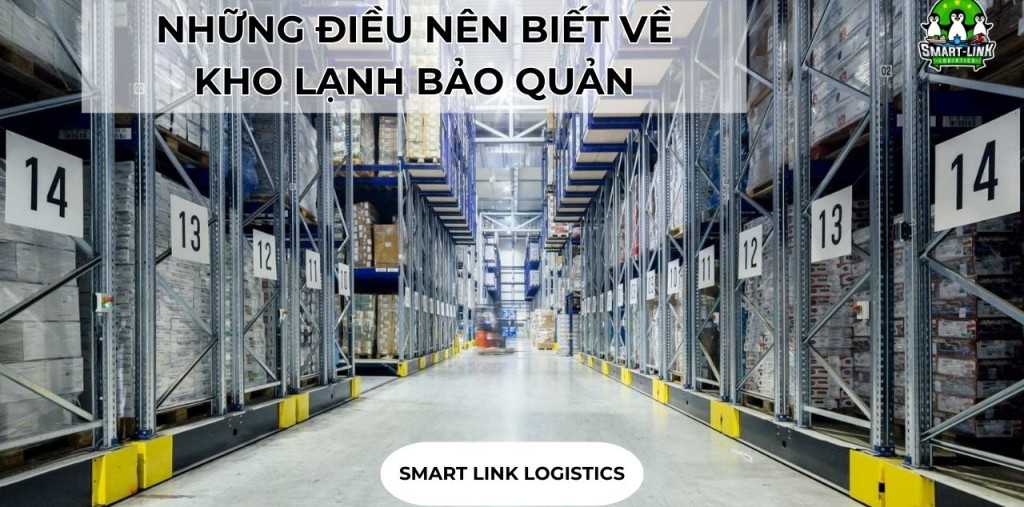 NHỮNG ĐIỀU NÊN BIẾT VỀ KHO LẠNH BẢO QUẢN