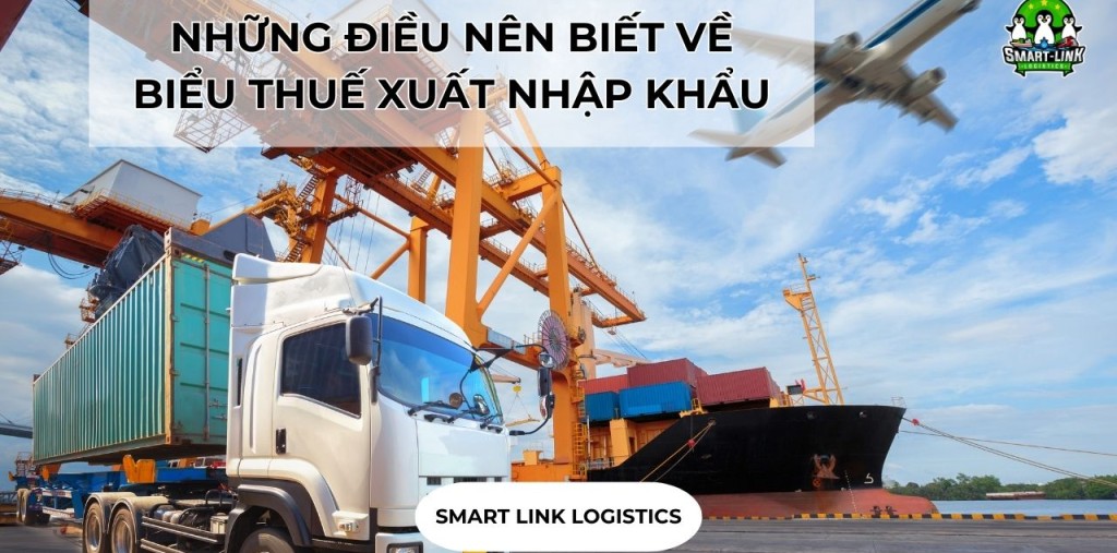 NHỮNG ĐIỀU NÊN BIẾT VỀ BIỂU THUẾ XUẤT NHẬP KHẨU