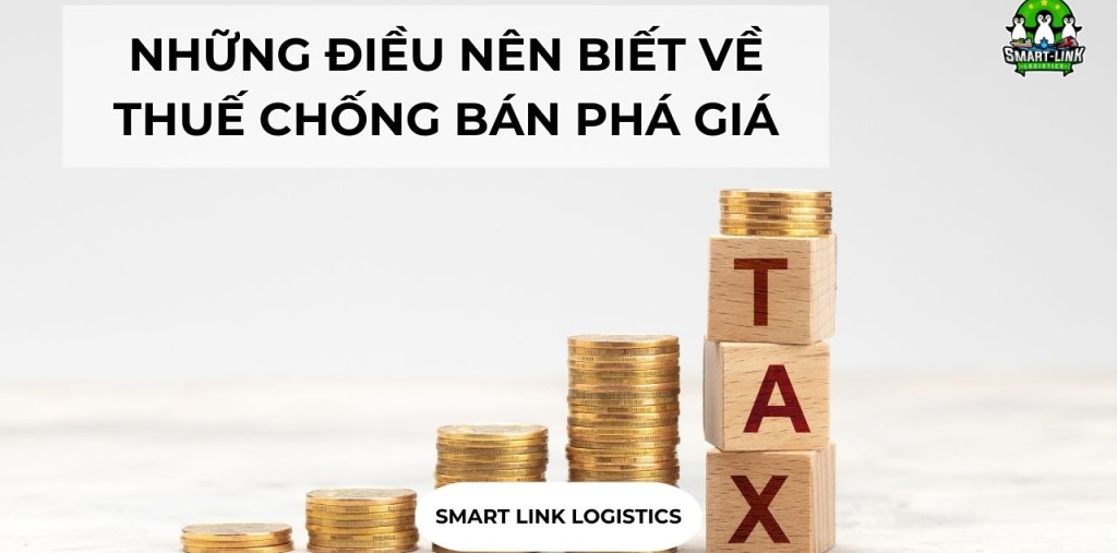 NHỮNG ĐIỀU NÊN BIẾT VỀ THUẾ CHỐNG BÁN PHÁ GIÁ