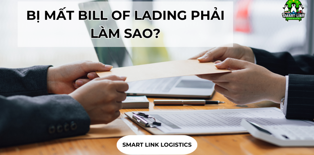 BỊ MẤT BILL OF LADING PHẢI LÀM SAO?