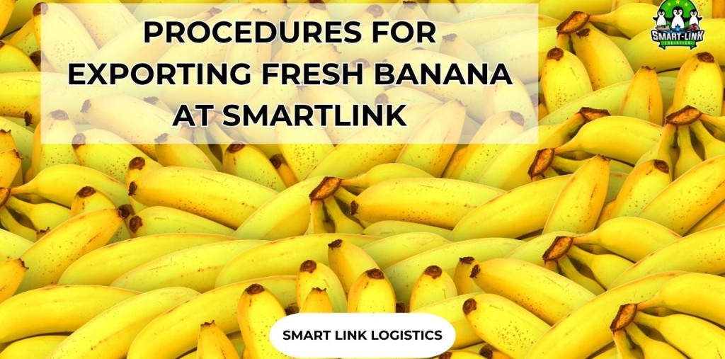 PROCEDURES FOR EXPORTING FRESH BANANA