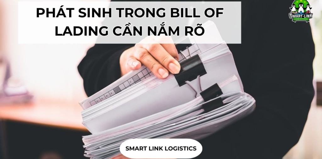 PHÁT SINH TRONG BILL OF LADING CẦN NẮM RÕ