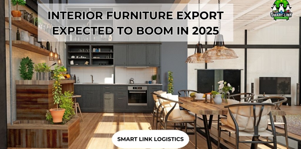 INTERIOR FURNITURE EXPORT EXPECTED TO BOOM IN 2025