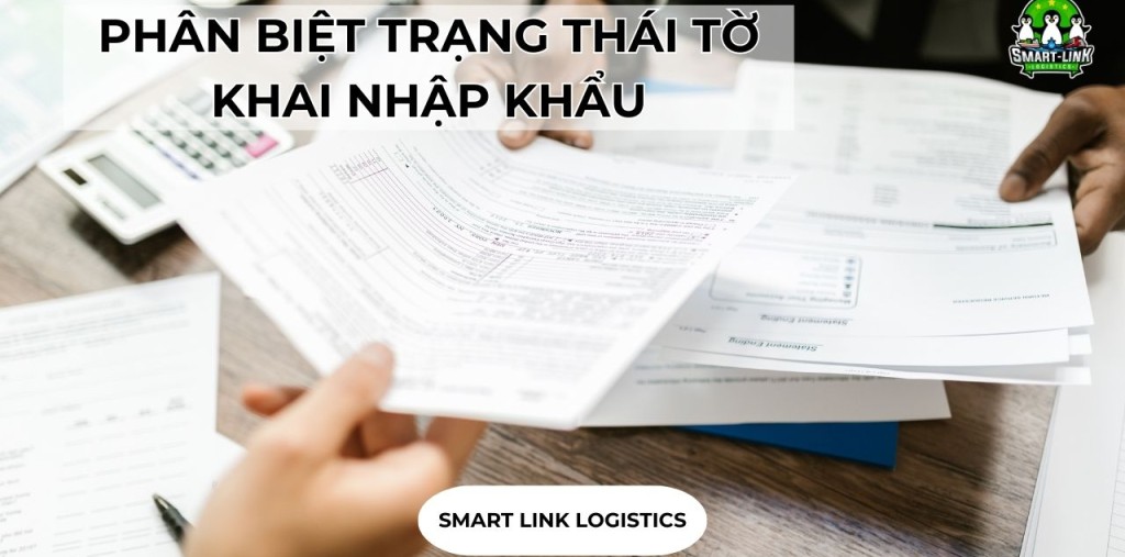PHÂN BIỆT TRẠNG THÁI TỜ KHAI NHẬP KHẨU