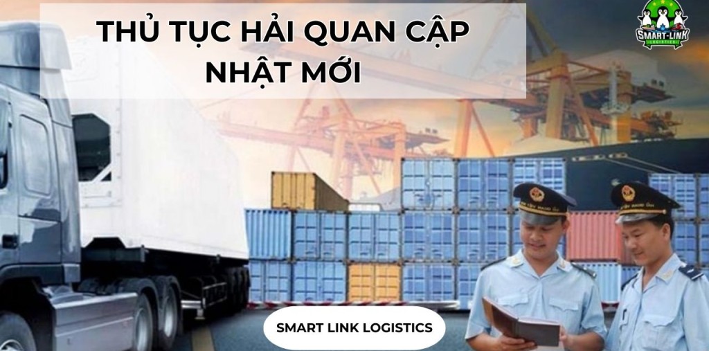 THỦ TỤC HẢI QUAN CẬP NHẬT MỚI