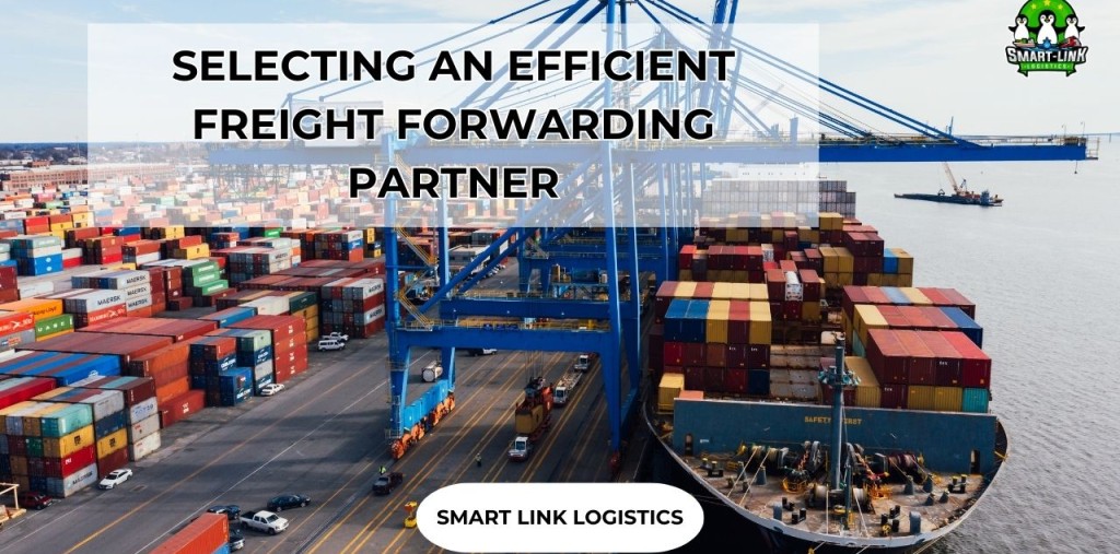 SELECTING AN EFFICIENT FREIGHT FORWARDING PARTNER