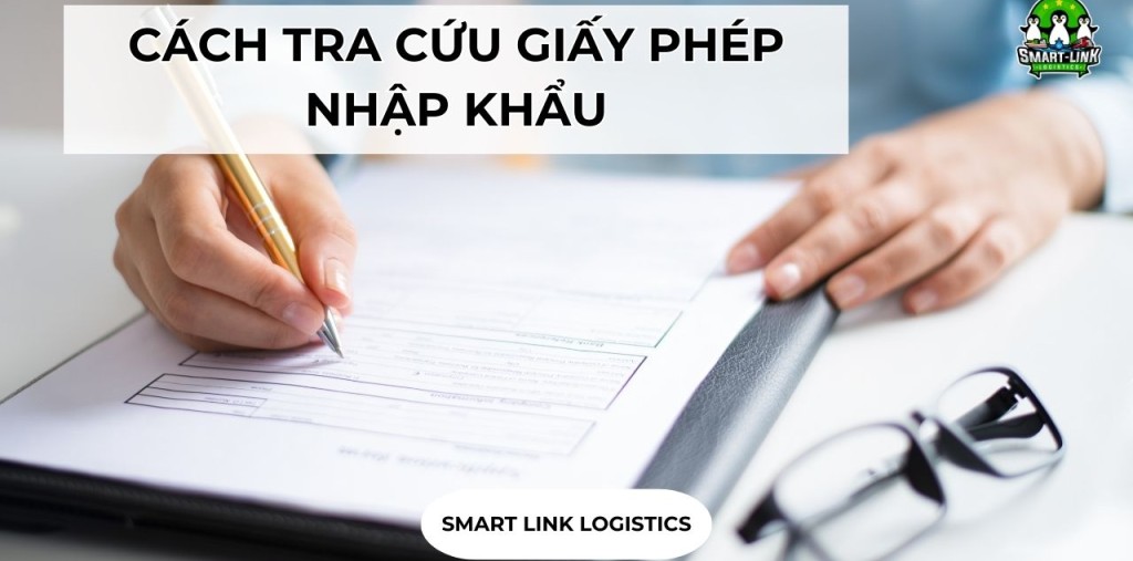 CÁCH TRA CỨU GIẤY PHÉP NHẬP KHẨU